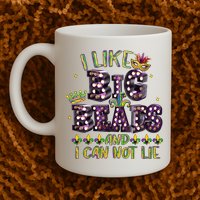 I Like Big Beads And I Can Not Lie Fat Tuesday For Mardi Gras Mug