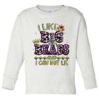 I Like Big Beads And I Can Not Lie Fat Tuesday For Mardi Gras Toddler Long Sleeve Shirt
