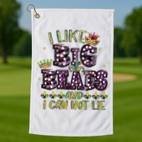 I Like Big Beads And I Can Not Lie Fat Tuesday For Mardi Gras Golf Towel