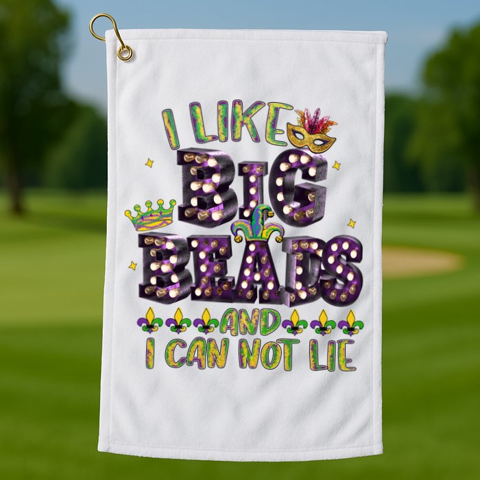 I Like Big Beads And I Can Not Lie Fat Tuesday For Mardi Gras Golf Towel