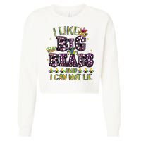 I Like Big Beads And I Can Not Lie Fat Tuesday For Mardi Gras Cropped Pullover Crew