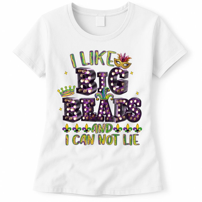 I Like Big Beads And I Can Not Lie Fat Tuesday For Mardi Gras Womens T-Shirt