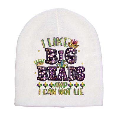 I Like Big Beads And I Can Not Lie Fat Tuesday For Mardi Gras Short Acrylic Beanie