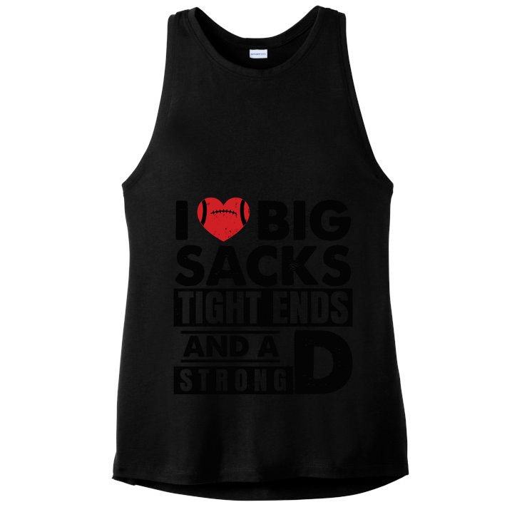 I Love Big Sacks Tight Ends And A Strong D Funny Football Ladies PosiCharge Tri-Blend Wicking Tank