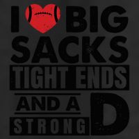 I Love Big Sacks Tight Ends And A Strong D Funny Football 7 Panel Mesh Trucker Snapback Hat