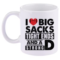 I Love Big Sacks Tight Ends And A Strong D Funny Football 11oz C Handle Ceramic Mug