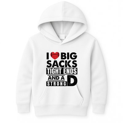 I Love Big Sacks Tight Ends And A Strong D Funny Football Kids Hoodie