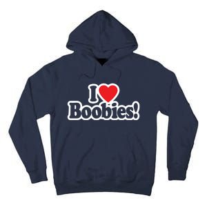 I Love Boobies Heart Boobs Breasts Awareness Cancer Breast Joke Big Boob Wife Tall Hoodie