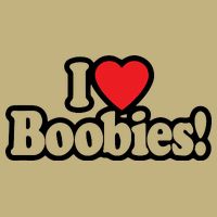 I Love Boobies Heart Boobs Breasts Awareness Cancer Breast Joke Big Boob Wife T-Shirt