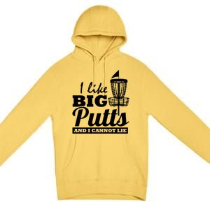 I Like Big Putts And I Cannot Lie Funny Ultimate Frisbee Cute Gift Premium Pullover Hoodie