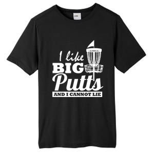 I Like Big Putts And I Cannot Lie Funny Ultimate Frisbee Cute Gift Tall Fusion ChromaSoft Performance T-Shirt