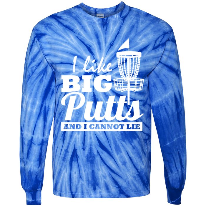 I Like Big Putts And I Cannot Lie Funny Ultimate Frisbee Cute Gift Tie-Dye Long Sleeve Shirt