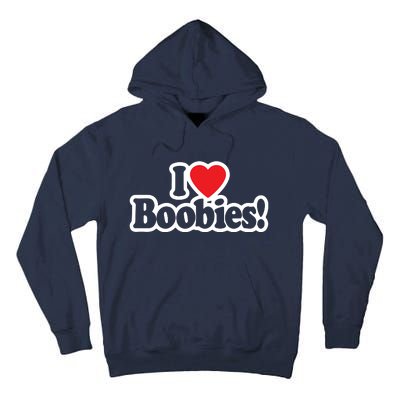 I Love Boobies Heart Boobs Breasts Awareness Cancer Breast Joke Big Boob Tall Hoodie