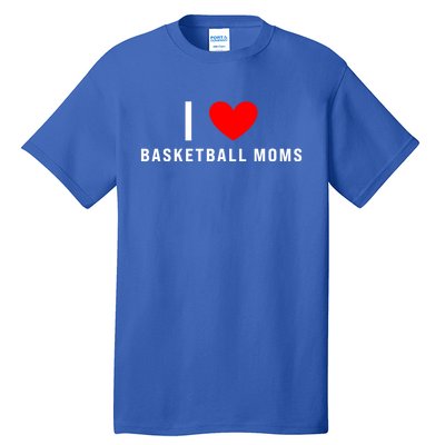 I Love Basketball Moms Funny Red Heart Cool Gift Tall T-Shirt