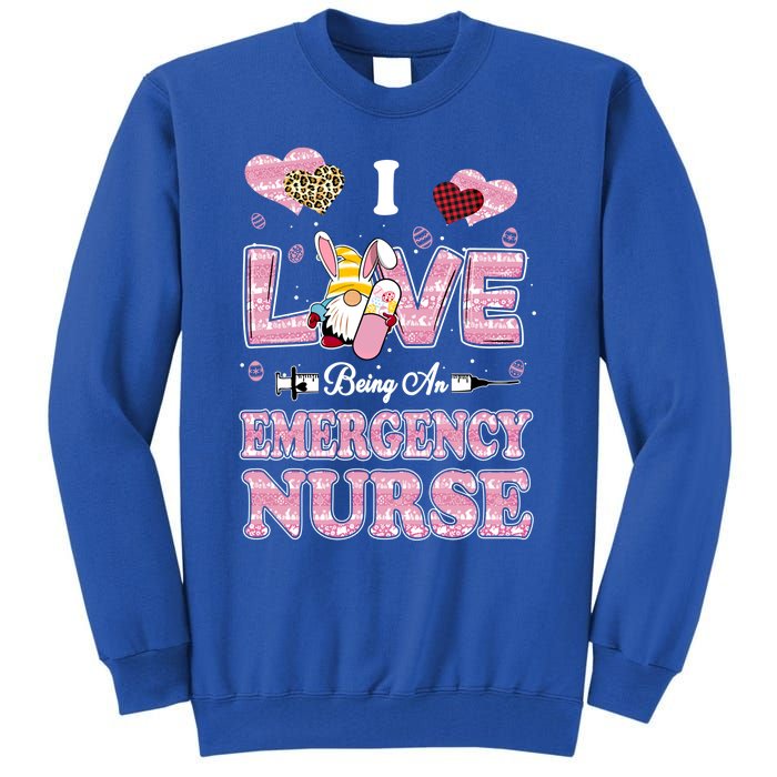 I Love Being Emergency Nurse Gnome Easter Nurse Gift Tall Sweatshirt