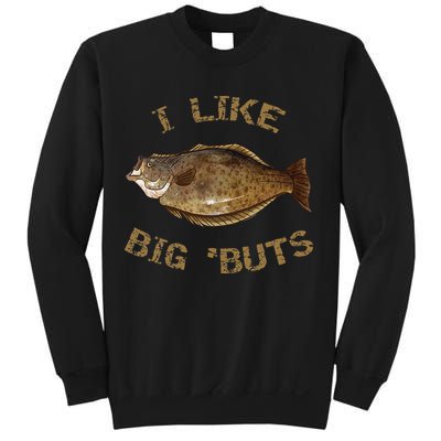 I Like Big 'Buts Halibu For Halibut Fishing Sweatshirt