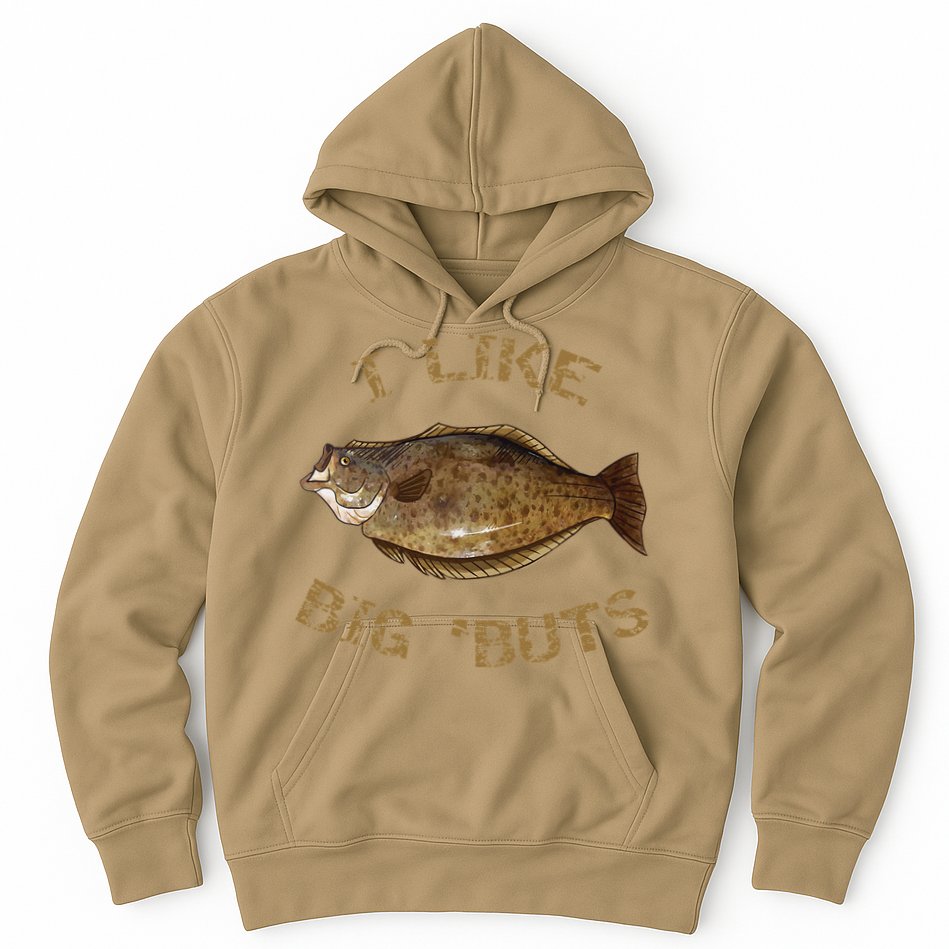 I Like Big 'Buts Halibu For Halibut Fishing Hoodie