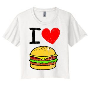 I Love Burgers Funny Hamburger Cheeseburger Graphic Women's Crop Top Tee