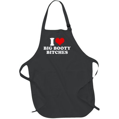 I Love Big Booty Bitches Funny Party Heart Graphic Full-Length Apron With Pockets