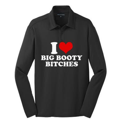 I Love Big Booty Bitches Funny Party Heart Graphic Silk Touch Performance Long Sleeve Polo