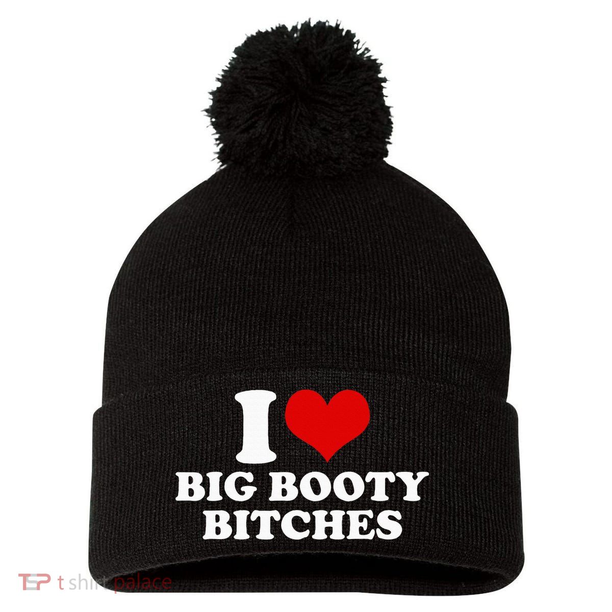 I Love Big Booty Bitches Funny Party Heart Graphic Pom Pom 12in Knit Beanie