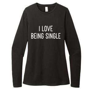 I Love Being Single Funny White Lie Party Ideas Gift Womens CVC Long Sleeve Shirt