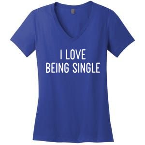 I Love Being Single Funny White Lie Party Ideas Gift Women's V-Neck T-Shirt