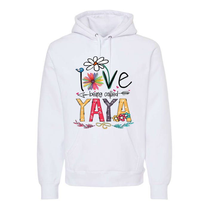 I Love Being Called Yaya Sunflower Mothers Day Premium Hoodie