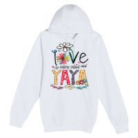 I Love Being Called Yaya Sunflower Mothers Day Premium Pullover Hoodie