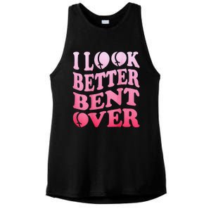 I Look Better Bent Over Peach Booty Funny Groovy ON BACK Ladies PosiCharge Tri-Blend Wicking Tank