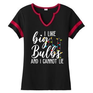 I Like Big Bulbs And I Cannot Lie Funny Christmas Ladies Halftime Notch Neck Tee