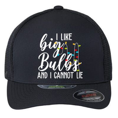 I Like Big Bulbs And I Cannot Lie Funny Christmas Flexfit Unipanel Trucker Cap