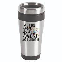 I Like Big Bulbs And I Cannot Lie Funny Christmas 16oz Travel Tumbler