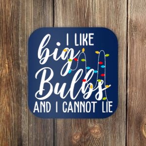 I Like Big Bulbs And I Cannot Lie Funny Christmas Coaster