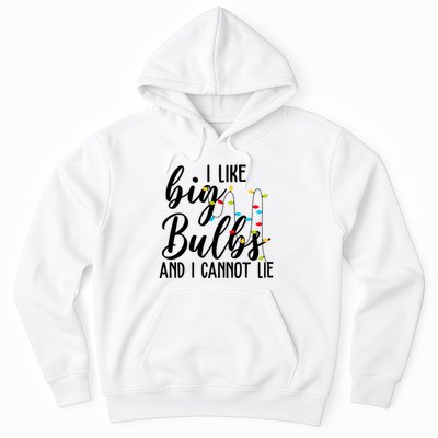 I Like Big Bulbs And I Cannot Lie Funny Christmas Hoodie