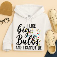 I Like Big Bulbs And I Cannot Lie Funny Christmas Hoodie