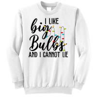 I Like Big Bulbs And I Cannot Lie Funny Christmas Sweatshirt