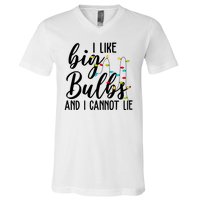 I Like Big Bulbs And I Cannot Lie Funny Christmas V-Neck T-Shirt