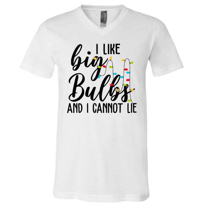 I Like Big Bulbs And I Cannot Lie Funny Christmas V-Neck T-Shirt