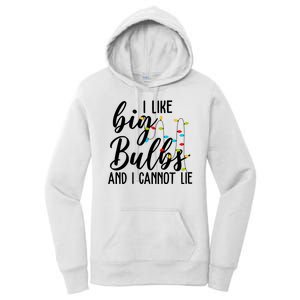 I Like Big Bulbs And I Cannot Lie Funny Christmas Women's Pullover Hoodie