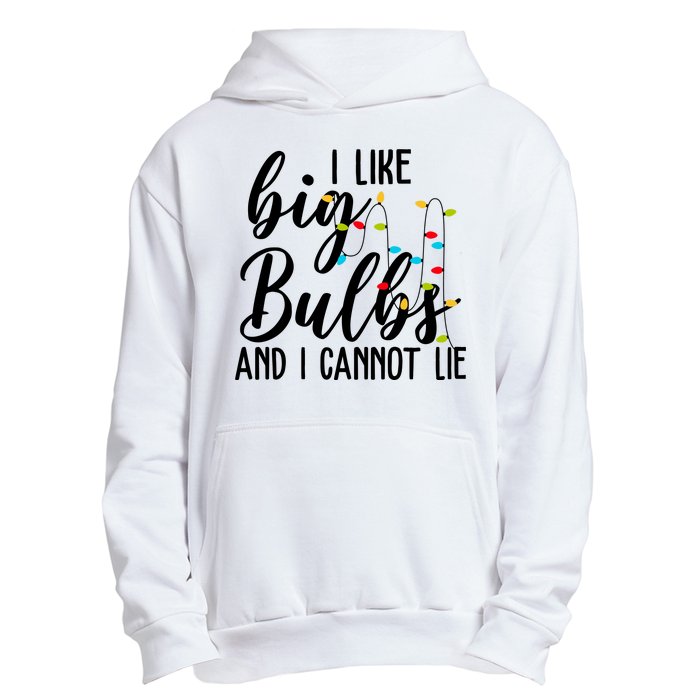 I Like Big Bulbs And I Cannot Lie Funny Christmas Urban Pullover Hoodie