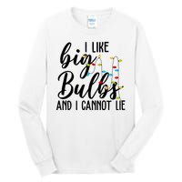 I Like Big Bulbs And I Cannot Lie Funny Christmas Tall Long Sleeve T-Shirt