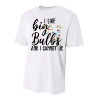 I Like Big Bulbs And I Cannot Lie Funny Christmas Performance Sprint T-Shirt