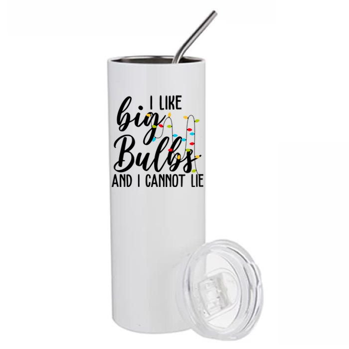 I Like Big Bulbs And I Cannot Lie Funny Christmas Stainless Steel Tumbler