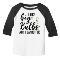 I Like Big Bulbs And I Cannot Lie Funny Christmas Toddler Fine Jersey T-Shirt