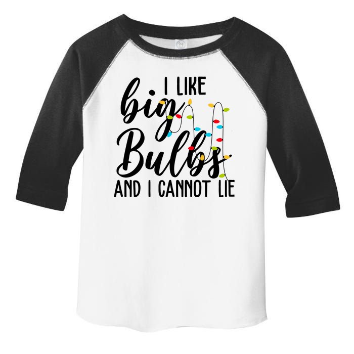 I Like Big Bulbs And I Cannot Lie Funny Christmas Toddler Fine Jersey T-Shirt