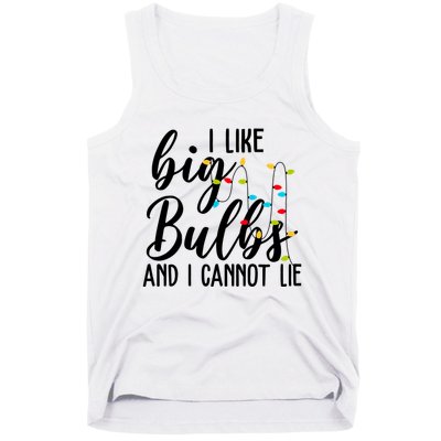 I Like Big Bulbs And I Cannot Lie Funny Christmas Tank Top