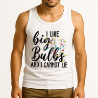I Like Big Bulbs And I Cannot Lie Funny Christmas Tank Top