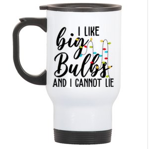 I Like Big Bulbs And I Cannot Lie Funny Christmas Stainless Steel Travel Mug