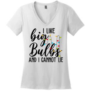 I Like Big Bulbs And I Cannot Lie Funny Christmas Women's V-Neck T-Shirt